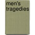 Men's Tragedies