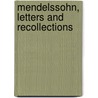 Mendelssohn, Letters And Recollections door Ferdinand Hiller