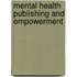 Mental Health Publishing And Empowerment