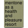 Mentone As A Health And Pleasure Resort door Daniel West Samways