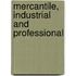 Mercantile, Industrial And Professional
