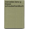 Mercedes Benz G Klasse Schrauberhandbuch door Jörg Sand