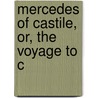 Mercedes Of Castile, Or, The Voyage To C door James Penimore Cooper