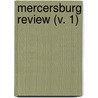 Mercersburg Review (V. 1) door Marshall College Alumni Association