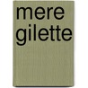 Mere Gilette by Books Group