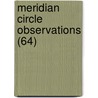 Meridian Circle Observations (64) by Madras Observatory