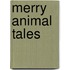 Merry Animal Tales