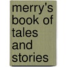 Merry's Book Of Tales And Stories by Leonard Stearns