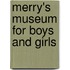 Merry's Museum For Boys And Girls