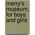Merry's Museum, For Boys And Girls