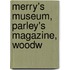 Merry's Museum, Parley's Magazine, Woodw