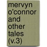 Mervyn O'Connor And Other Tales (V.3) door William Ulick O'Connor Cuffe Desart