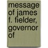 Message Of James F. Fielder, Governor Of