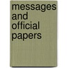 Messages And Official Papers by New Jersey Governor
