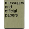 Messages And Official Papers by New Jersey Governor