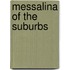 Messalina Of The Suburbs