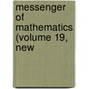 Messenger Of Mathematics (Volume 19, New door Onbekend