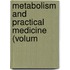 Metabolism And Practical Medicine (Volum