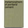 Metamorphism Of Portland Cement door Albert Bonaventure Pacini