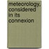 Meteorology, Considered In Its Connexion