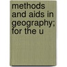 Methods And Aids In Geography; For The U door King