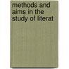 Methods And Aims In The Study Of Literat by Lane Cooper