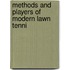 Methods And Players Of Modern Lawn Tenni