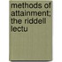Methods Of Attainment; The Riddell Lectu