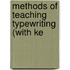 Methods Of Teaching Typewriting (With Ke