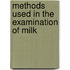 Methods Used In The Examination Of Milk