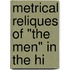 Metrical Reliques Of "The Men" In The Hi