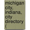 Michigan City, Indiana, City Directory ( by General Books