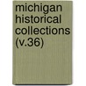 Michigan Historical Collections (V.36) door Michigan Historical Commission