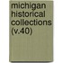 Michigan Historical Collections (V.40)