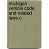 Michigan Vehicle Code And Related Laws C door Michigan Michigan