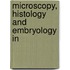 Microscopy, Histology And Embryology In