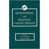 Microspheres and Regional Cancer Therapy by Willmott Willmott