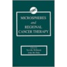 Microspheres and Regional Cancer Therapy door Willmott Willmott