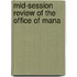 Mid-Session Review Of The Office Of Mana
