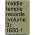 Middle Temple Records (Volume 3); 1650-1
