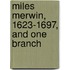 Miles Merwin, 1623-1697, And One Branch