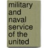 Military And Naval Service Of The United