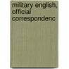 Military English, Official Correspondenc door Percy Waldron Long