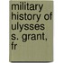 Military History Of Ulysses S. Grant, Fr