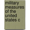 Military Measures Of The United States C door Henry Wilson