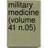 Military Medicine (Volume 41 N.05)