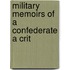 Military Memoirs Of A Confederate A Crit