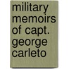 Military Memoirs Of Capt. George Carleto by Danial Defoe