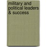 Military and Political Leaders & Success door Investor'S. Business Daily