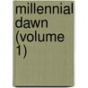 Millennial Dawn (Volume 1) door David Ed. Russell